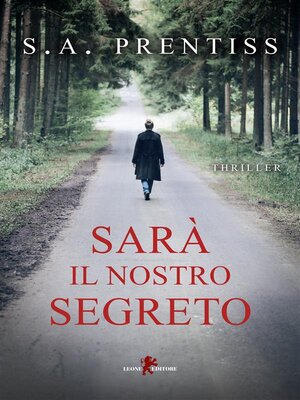 cover image of Sarà il nostro segreto